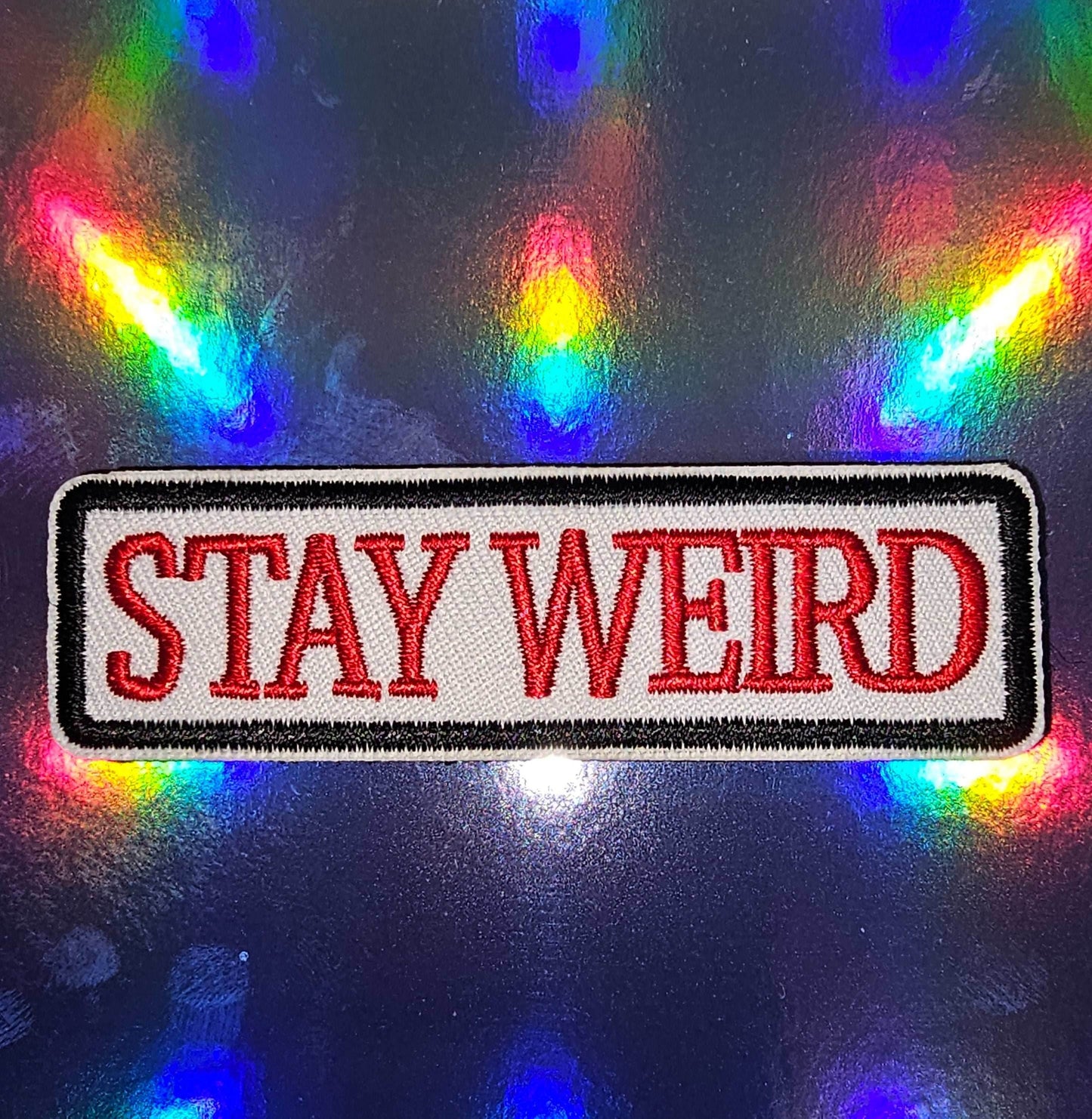 Patch - Stay Weird -