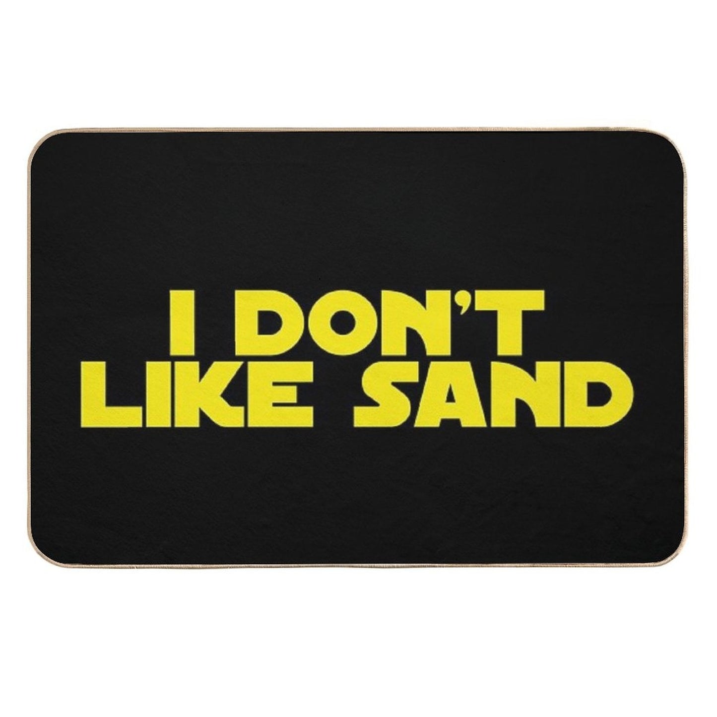 I Don't Like Sand Dirt-Trapping Bath Mat