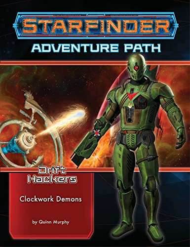 Starfinder: Adventure Path - Drift Hackers - Clockwork Demons (2 of 3) -