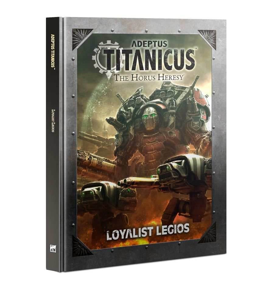 Adeptus Titanicus - Loyalist Legios -