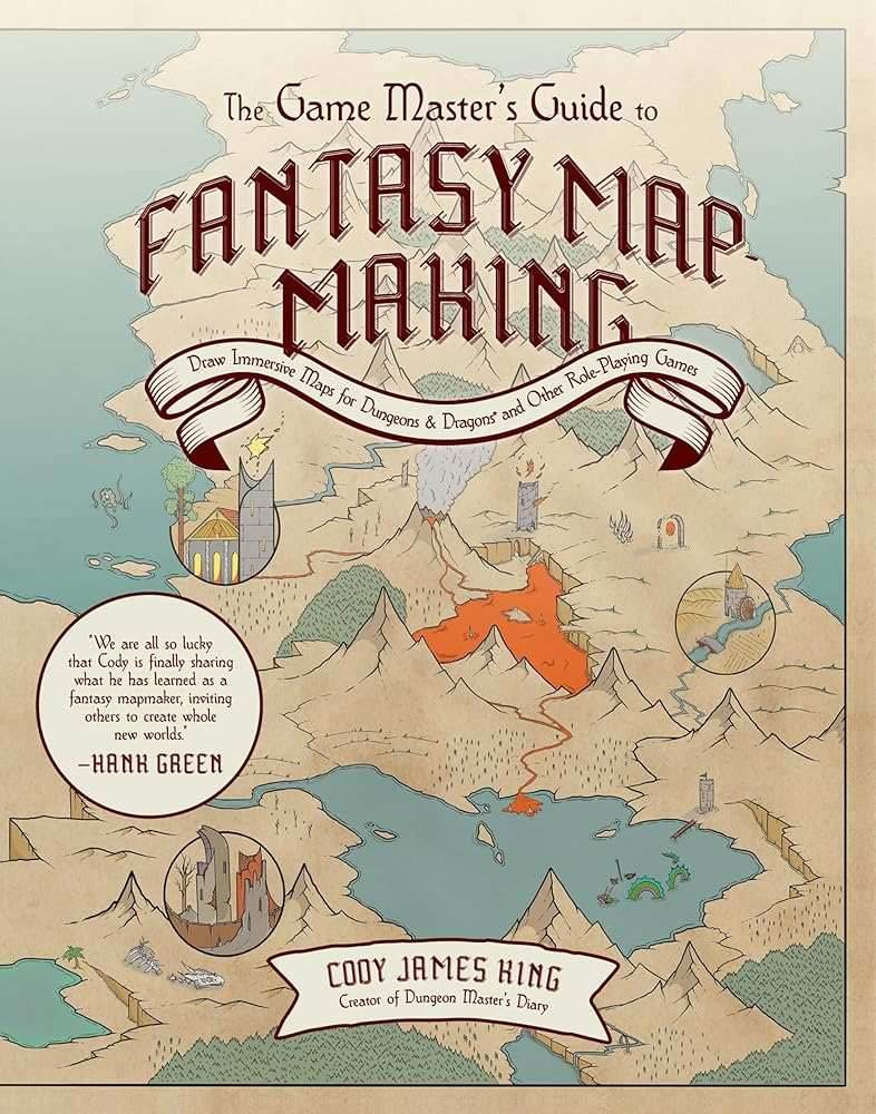 The Game Master's Guide to Fantasy Mapmaking: Draw Immersive Maps for Dungeons & Dragons and Other Role-Playing Games -