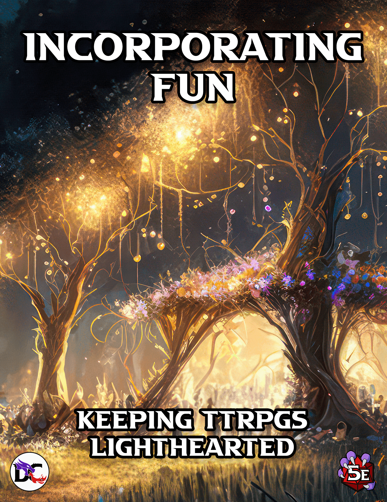 Incorporating Fun: Keeping TTRPGs Lighthearted -