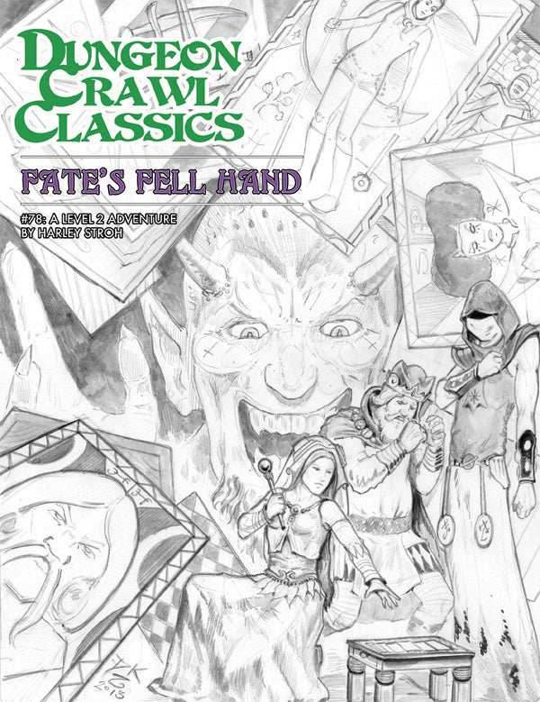 Dungeon Crawl Classics: Fate’s Fell Hand #78 - Sketch Cover -