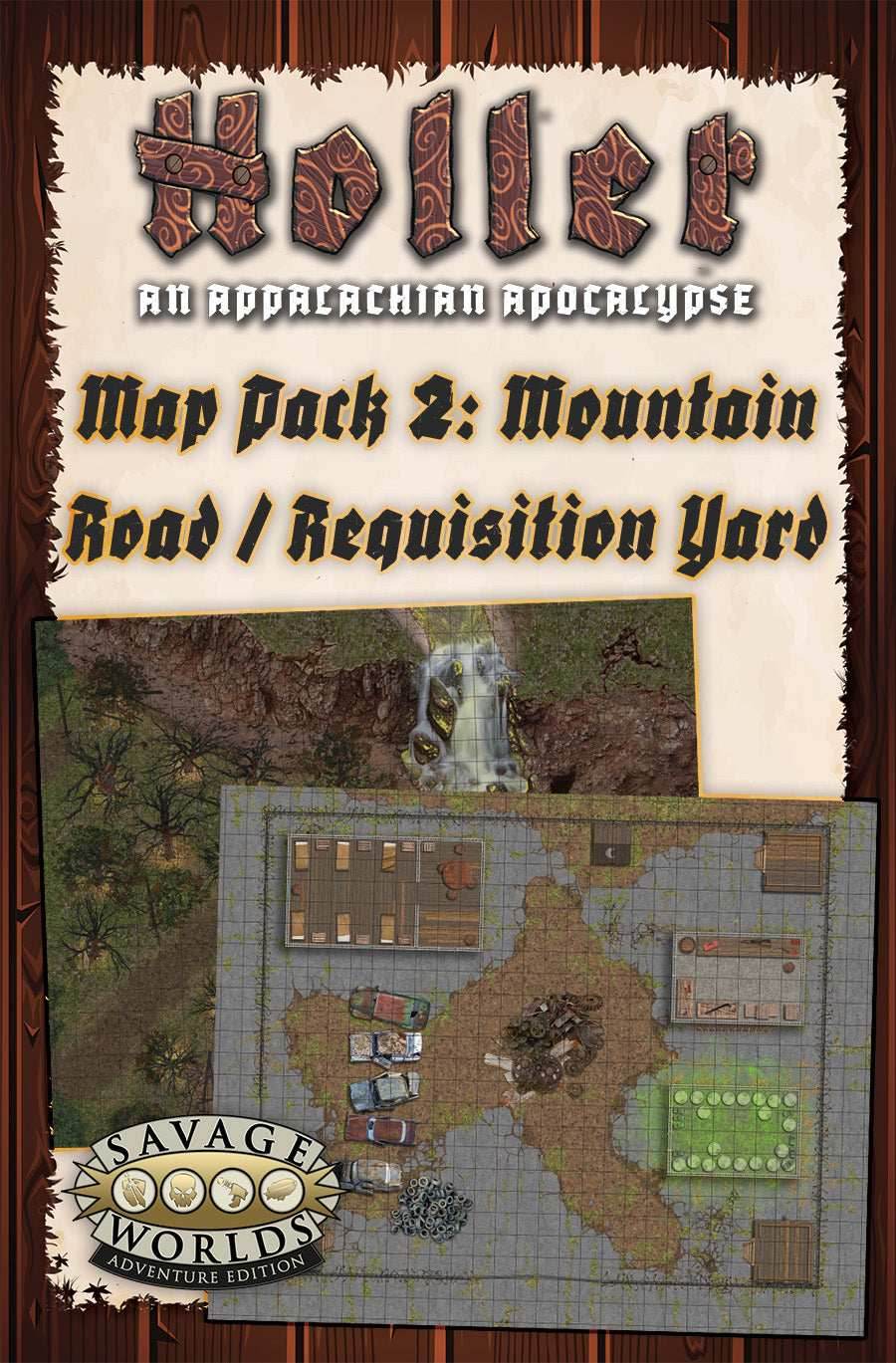 Savage Worlds: Holler - An Appalachian Apocalypse Map Pack 2: Mountain Road – Requisition Yard -