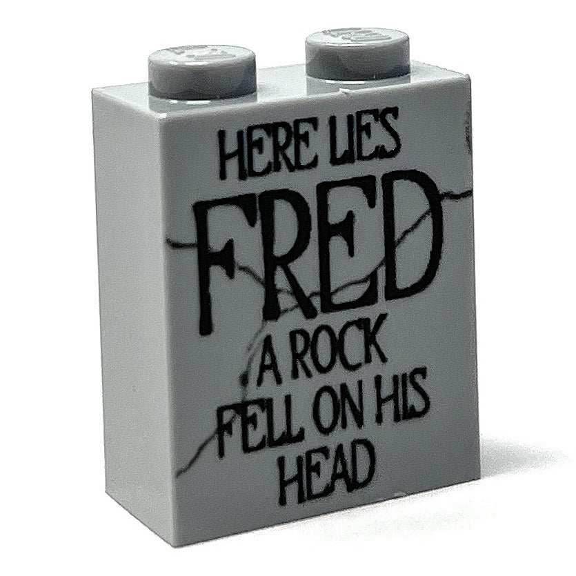 Here Lies FRED, A Rock Fell on His HEAD Tombstone (Halloween) (1x2x2 Brick) - B3 Customs -