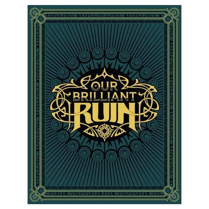 Our Brilliant Ruin -