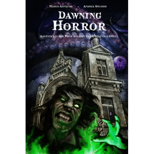 Dawning Horror: Adventures for Four against the Great Old Ones - Paperback -