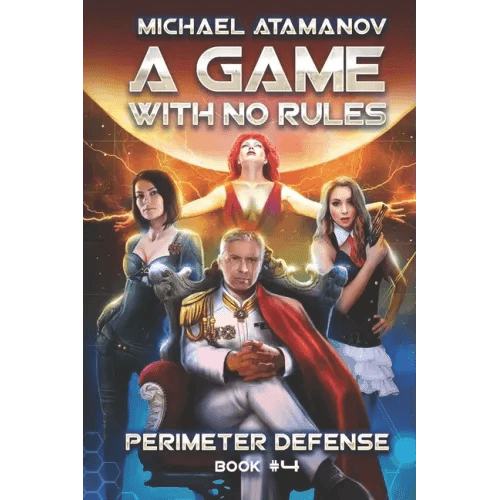 A Game With No Rules (Perimeter Defense Book #4): LitRPG Series - Paperback -