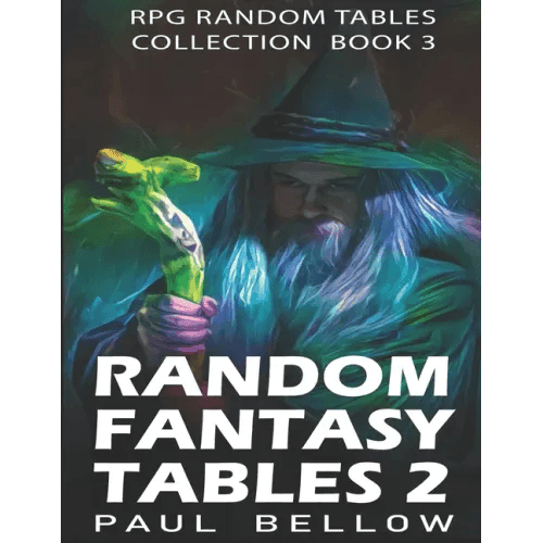 Random Fantasy Tables 2: Fantasy Role-Playing Ideas for Game Masters D100 - Paperback -