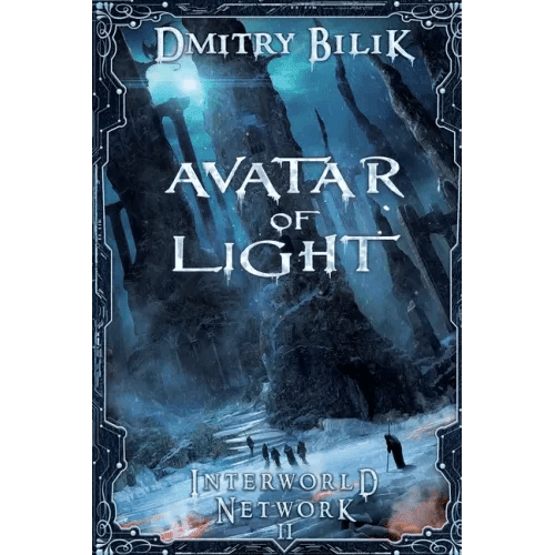 Avatar of Light (Interworld Network Book #2): LitRPG Series - Paperback -