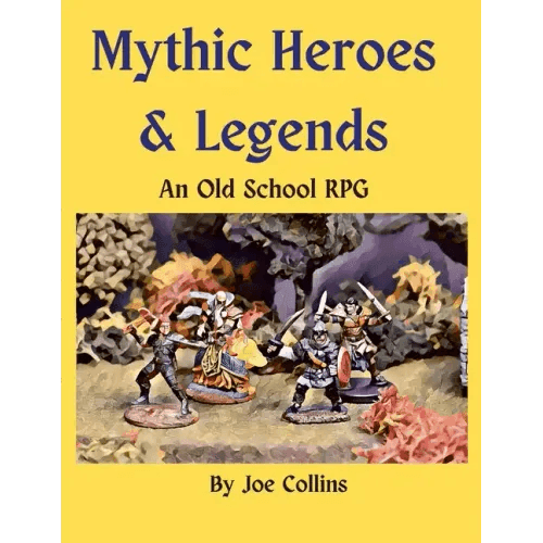 Mythic Heroes & Legends: An Old School RPG - Paperback -