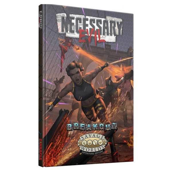 Savage Worlds: Necessary Evil - Breakout -