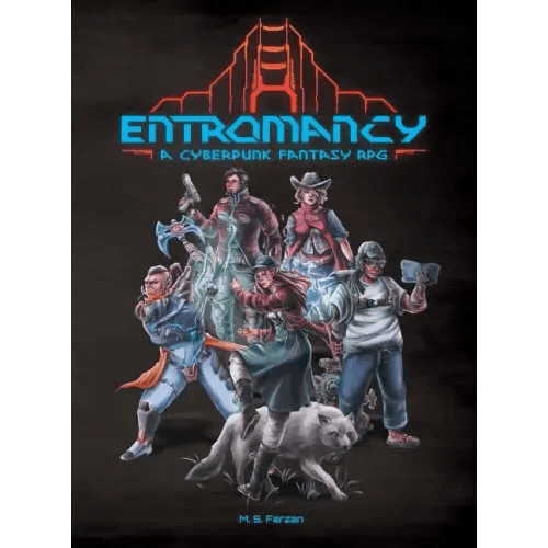 Entromancy: A Cyberpunk Fantasy RPG - Hardcover -