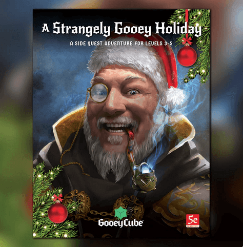 A Strangely Gooey Holiday: A Side Quest Adventure -