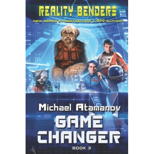 Game Changer (Reality Benders Book #3): LitRPG Series - Paperback -