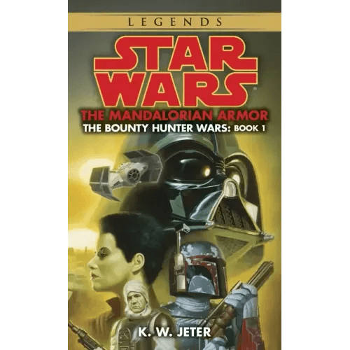 The Mandalorian Armor: Star Wars Legends (the Bounty Hunter Wars) - Paperback -