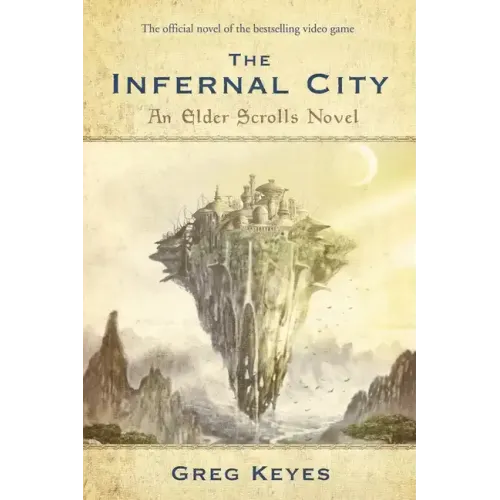 The Infernal City: An Elder Scrolls Novel