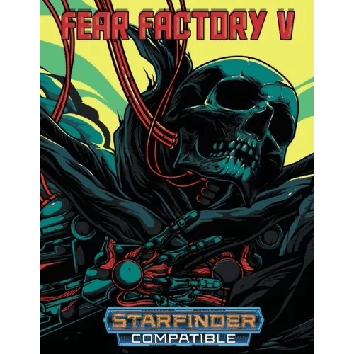 Fear Factory V: For Starfinder RPG - Paperback -