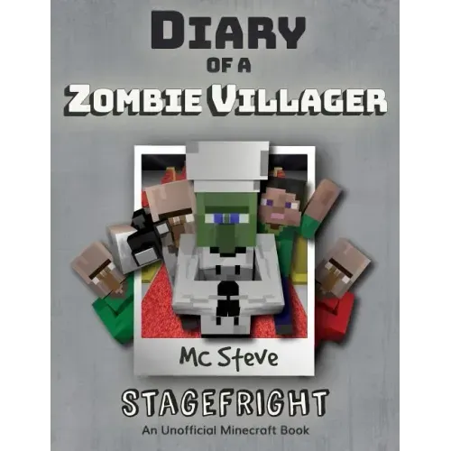 Diary of a Minecraft Zombie Villager: Book 2 - Stagefright