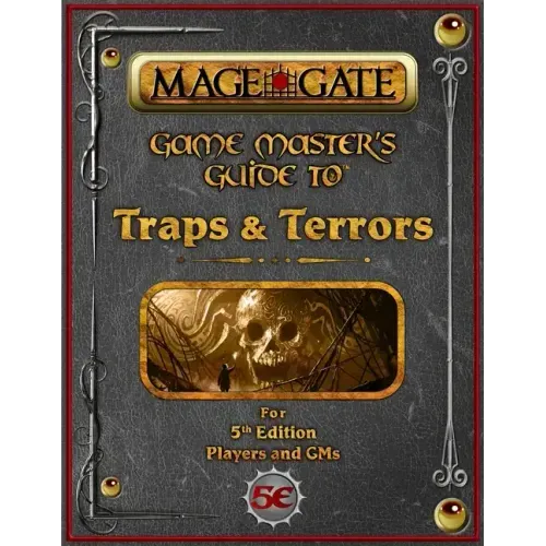 Game Master's Guide to Traps and Terrors: For 5th Edition Players and GMs