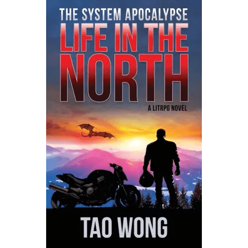 Life in the North: A LitRPG Apocalypse: The System Apocalypse: Book 1 - Hardcover -