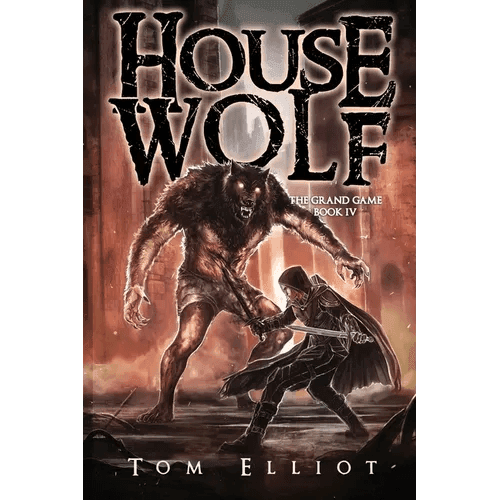 House Wolf, The Grand Game, Book 4: A Dark Fantasy LitRPG Adventure - Paperback -