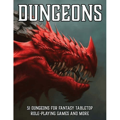 Dungeons: 51 Dungeons for Fantasy Tabletop Role-Playing Games - Paperback -