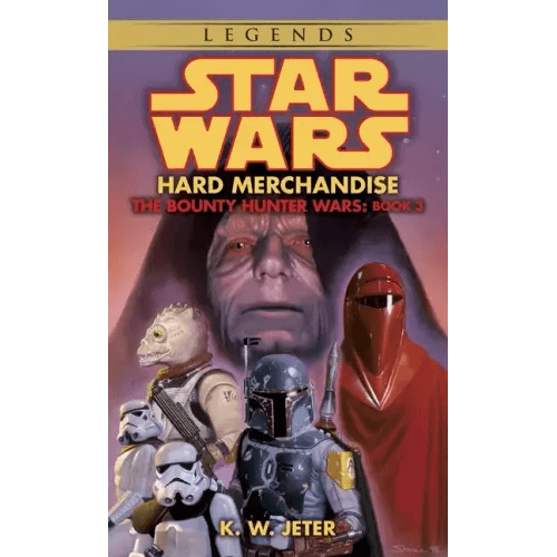 Hard Merchandise: Star Wars Legends (the Bounty Hunter Wars) - Paperback -