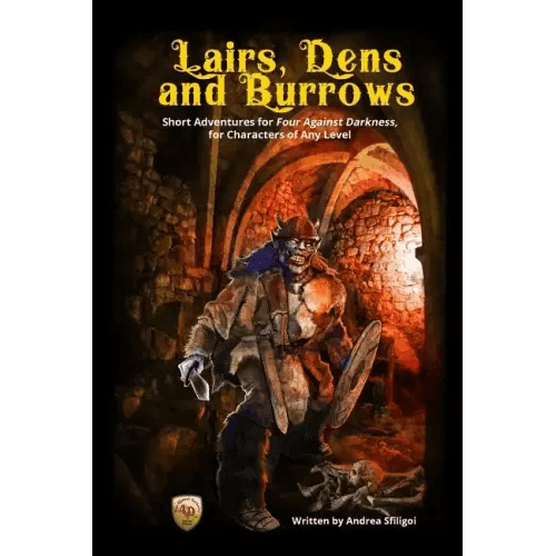 Lairs, Dens and Burrows: Short adventures for Four Against Darkness, for Characters of Any Level - Paperback -