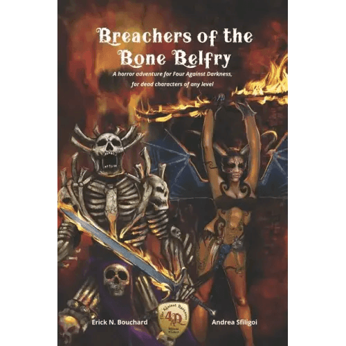 Breachers of the Bone Belfry: A horror adventure for Four Against Darkness, for dead characters of any level - Paperback -