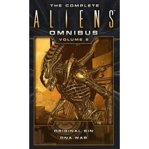 The Complete Aliens Omnibus: Volume Five (Original Sin, DNA War) - Paperback -