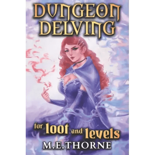 Dungeon Delving for Loot and Levels: A Men's LitRPG Adventure - Paperback -