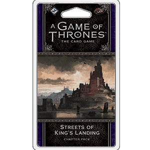 A Game of Thrones LCG 2nd Edition: Streets of King's Landing -