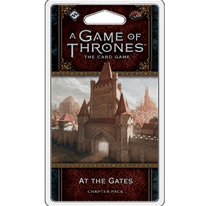 A Game of Thrones LCG 2nd Edition: At the Gates -