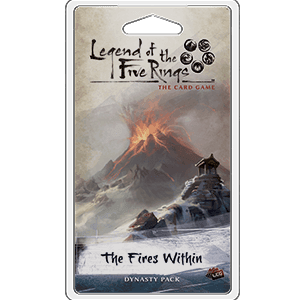 Legend of the Five Rings LCG: The Fires Within -