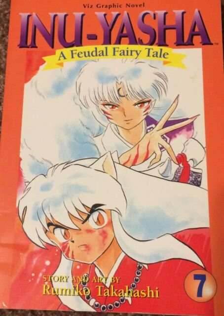 Inu-Yasha A Feudal Fairy Tale Vol 7 -