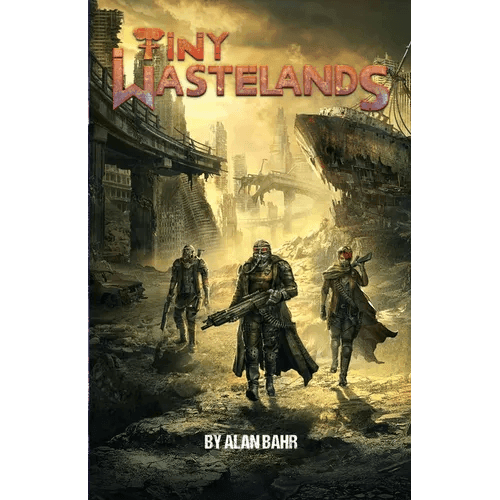 Tiny Wastelands: Minimalist Post-apocalyptic Roleplaying - Paperback -