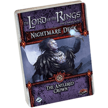 Lord of the Rings LCG: The Antlered Crown Nightmare Deck -
