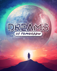 Dreams of Tomorrow -