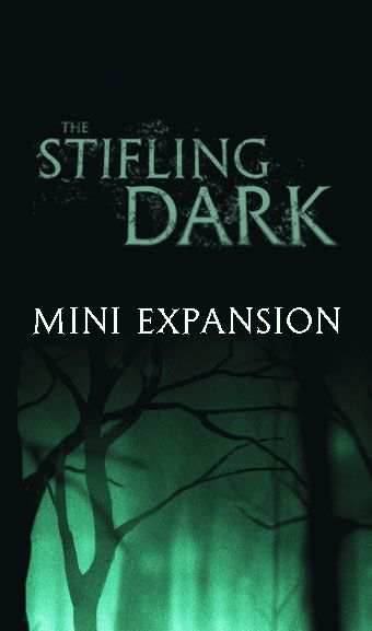The Stifling Dark: mini expansion -