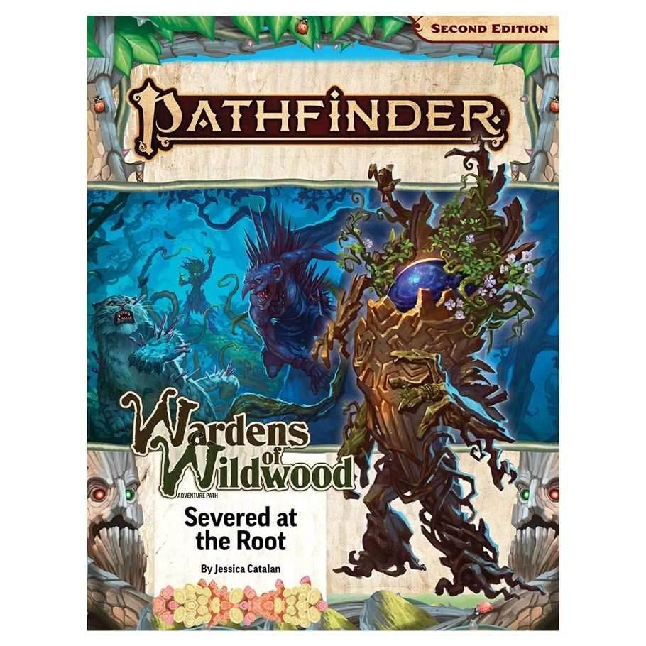 Pathfinder: Adventure Path - Wardens of Wildwood - Severed at the Root (2 of 3) -