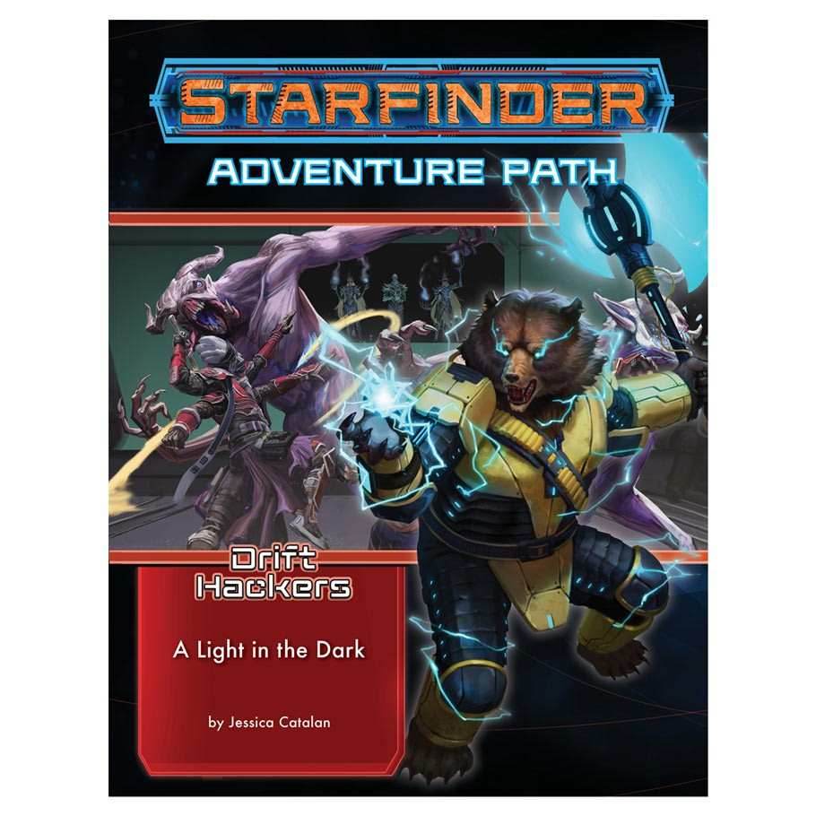 Starfinder: Adventure Path - Drift Hackers - A Light in the Dark (1 of 3) -