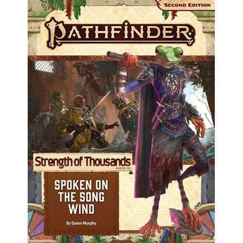 Pathfinder: Adventure Path - Strength of Thousands - Spoken on the Song Wind (2 of 6) -