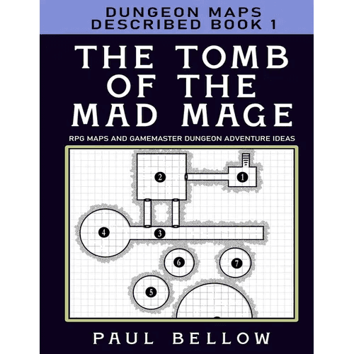 The Tomb of the Mad Mage: Dungeon Maps Described Book 1 - Paperback -