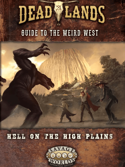 Deadlands: Hell on the High Plains -