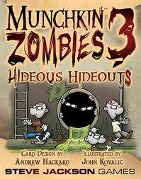 Munchkin Zombies 3: Hideous Hideouts -