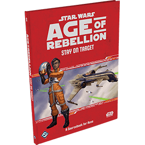 Star Wars: Age of Rebellion: Stay on Target -