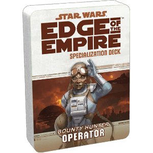 Star Wars: Edge of the Empire: Operator Specialization Deck -