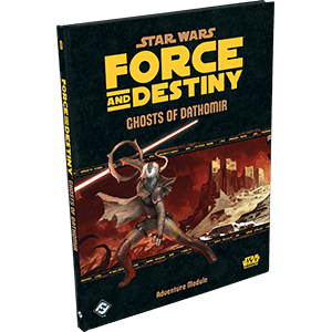 Star Wars: Force and Destiny - Ghosts of Dathomir -