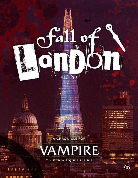 The Fall of London (Vampire 5th Edition) -